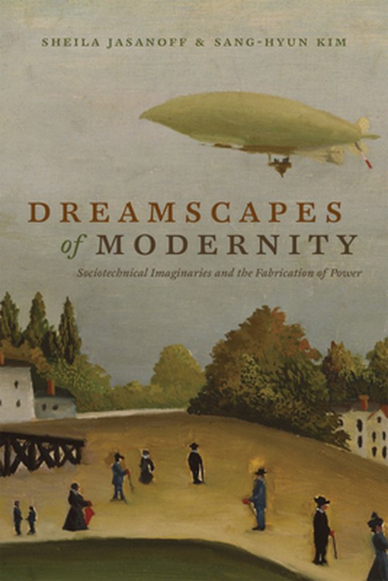 Dreamscapes of Modernity - Sociotechnical Imaginaries and th ... - cover