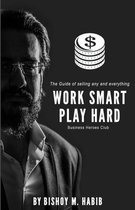 Work Smart Play Hard
