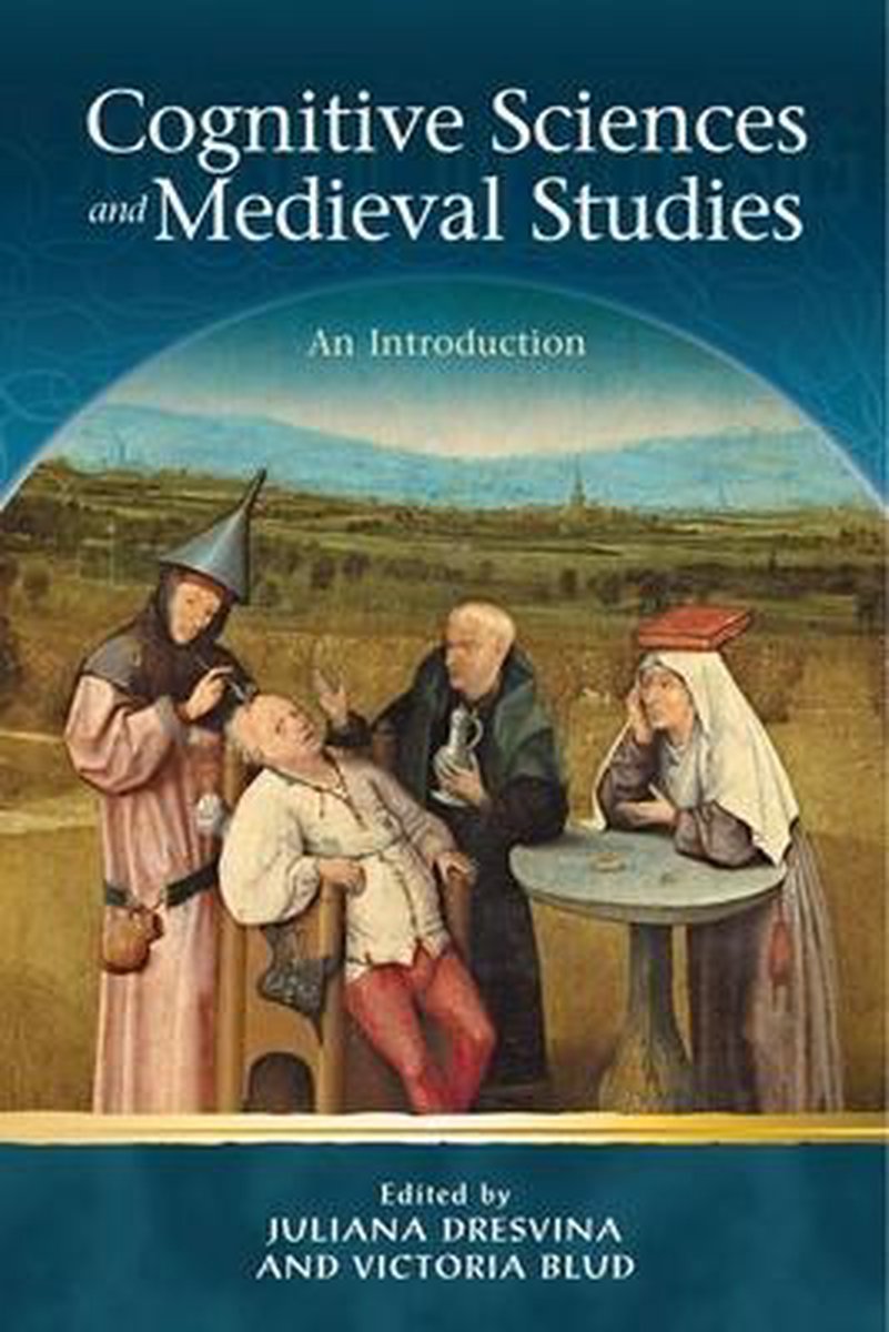 Cognitive Science and Medieval Studies - University Of Wales Press