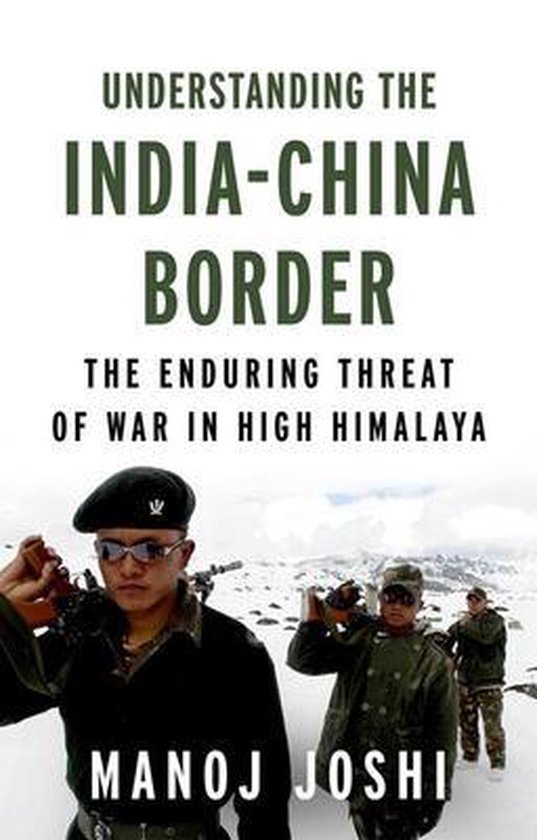 Understanding the India-China Border  9781787385405  Manoj Joshi  Boeken  bol.com