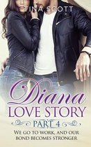 Diana Love Story (PT. 4)