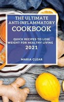 The Ultimate Anti-Inflammatory Cookbook 2021