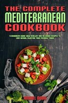 The Complete Mediterranean Cookbook