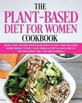 The Plant-Based Diet for Women Cookbook