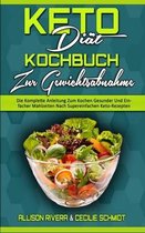 Keto-Diat-Kochbuch Zur Gewichtsabnahme