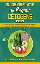 Guide Definitif Du Regime Cetogene 2021