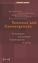 Tensions and Convergences – Technological and Aesthetic Transformations of Society