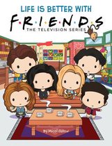 Friends- Life is Better with Friends (Friends Picture Book)