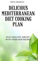 Delicious Mediterranean Diet Cooking Plan