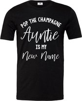 Dames T-shirt voor tante-Pop the champagne auntie is my new name-Maat S