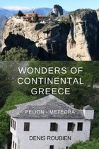 Travel to Culture and Landscape- Wonders of Continental Greece. Thessaly