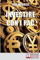 Investire con i PAC: Come Capitalizzare il Denaro Creando un Rendimento Costante con la Formula dell'Interesse Composto