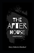 The After House Annotated