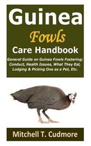 Guinea Fowls Care Handbook
