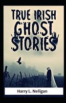 True Irish Ghost Stories illustrated