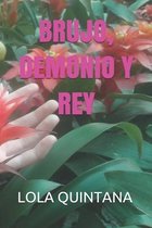 Brujo, Demonio Y Rey