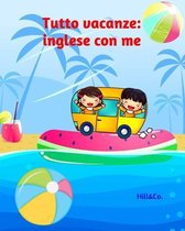 Tutto vacanze: inglese con me