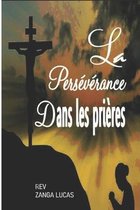 La Perseverance Dans Les Prieres