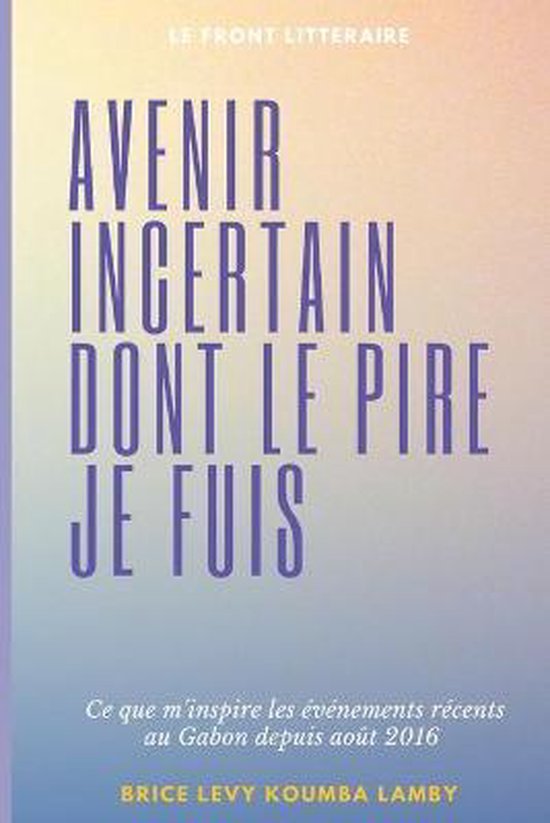 Avenir incertain dont le pire je fuis - cover
