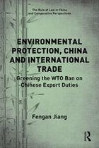 The Rule of Law in China and Comparative Perspectives - Environmental Protection, China and International Trade