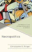 Religion and Race- Necropolitics