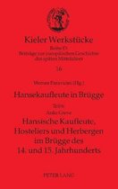 Kieler Werkstücke- Hansekaufleute in Bruegge