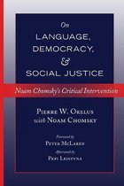 On Language, Democracy, and Social Justice