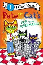 Pete the Cat's Trip to the Supermarket I Can Read Level 1
