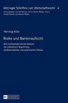 G�ttinger Schriften Zum Wirtschaftsrecht- Risiko und Bankenaufsicht