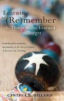 Learning to (Re)member the Things We've Learned to Forget