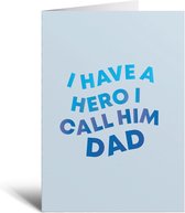 Verjaardagskaart - I Have A Hero I Call Him Dad - Papa - Grappig - Vader - Kaart - Vaderdag