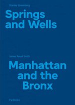 Stanley Greenberg - Springs And Wells - Manhattan And The Bronx