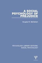 Psychology Library Editions: Social Psychology - A Social Psychology of Prejudice