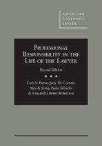 Professional Responsibility in the Life of the Lawyer