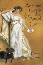 Ancient Gods and the Angel Café