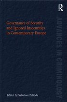 Governance of Security and Ignored Insecurities in Contemporary Europe