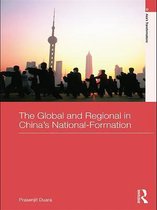 Asia's Transformations/Critical Asian Scholarship - The Global and Regional in China's Nation-Formation