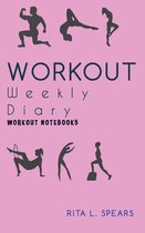 The Workout Weekly Diary NoteBook5