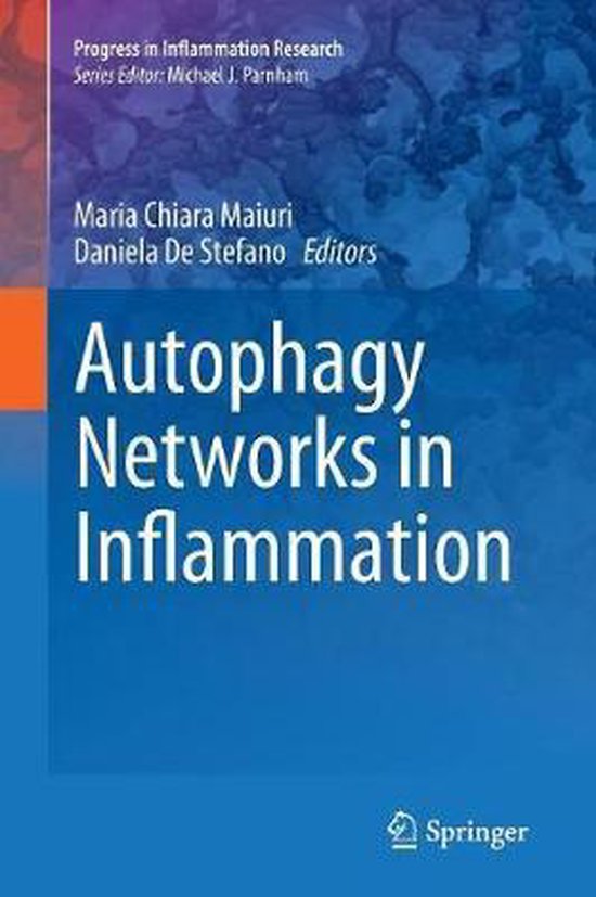 Progress in Inflammation Research- Autophagy Networks in Inflammation