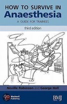 How To Survive In Anaesthesia