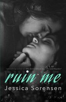 Ruin Me