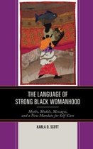 The Language of Strong Black Womanhood