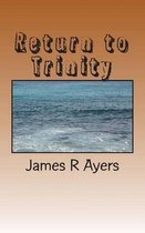 Return to Trinity