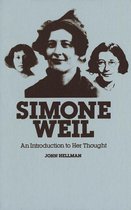 Simone Weil: An Introduction to Her Thought
