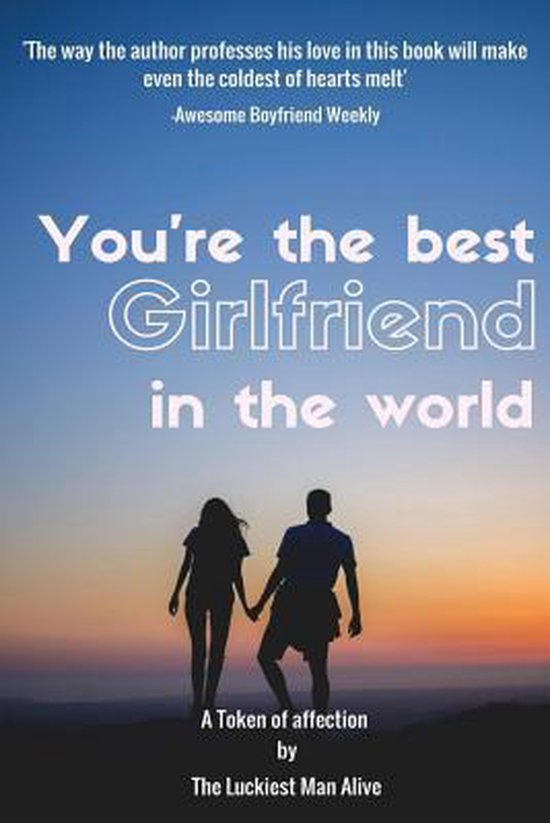You're The Best Girlfriend In The World-amazing gift for gir ... - cover