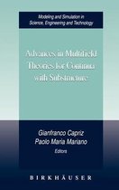 Advances in Multifield Theories for Continua with Substructure