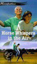 Horse Whispers in the Air