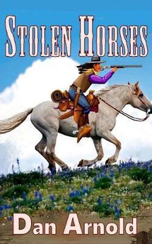 Stolen Horses, Dan Arnold 9781986060677 Boeken