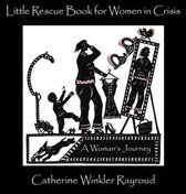 Little Rescue Book for Women in Crisis