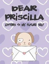 Dear Priscilla, Letters to My Future Self